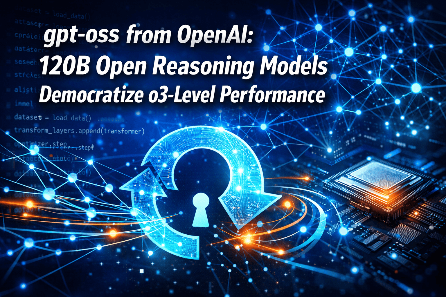 gpt-oss from OpenAI: How 120B Open Reasoning Models Democratize o3-Level Performance